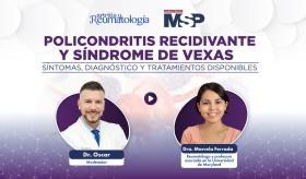 Policondritis recidivante y Síndrome de Vexas: Síntomas, diagnóstico y tratamientos