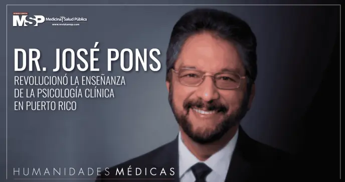 Dr. José Pons: Revolucionó la enseñanza de la psicología clínica en Puerto Rico