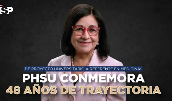 De proyecto universitario a referente en medicina: PHSU conmemora 48 años de trayectoria