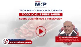 Trombosis y embolia pulmonar: Todo lo que debe saber sobre diagnóstico y prevención