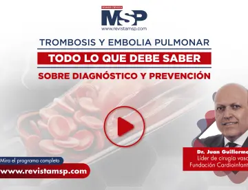 Trombosis y embolia pulmonar: Todo lo que debe saber sobre diagnóstico y prevención