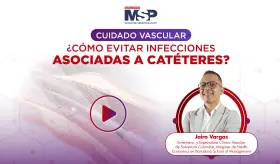 Cuidado vascular: ¿Cómo evitar infecciones asociadas a catéteres?