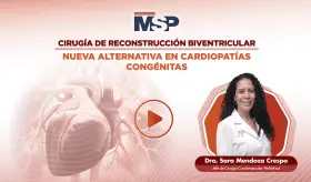 Cirugía de reconstrucción biventricular: Nueva alternativa para cardiopatías congénitas