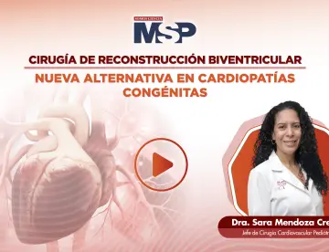 Cirugía de reconstrucción biventricular: Nueva alternativa para cardiopatías congénitas