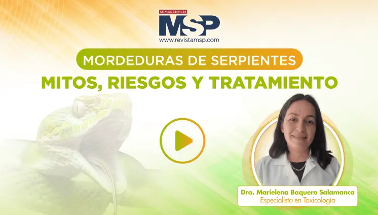 Mordeduras de serpientes: Mitos, riesgos y tratamiento Mordeduras de serpientes: Mitos, riesgos y tratamiento