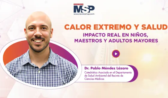 Calor extremo y salud: Impacto real en niños, maestros y adultos mayores