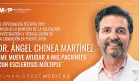 Dr. Ángel Chinea Martínez: "Me mueve ayudar a mis pacientes con Esclerosis Múltiple"