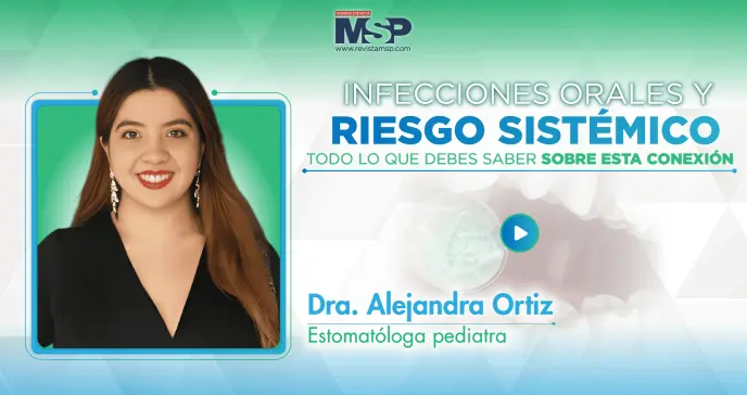 Infecciones orales y riesgo sistémico: Todo lo que debes saber sobre esta conexión