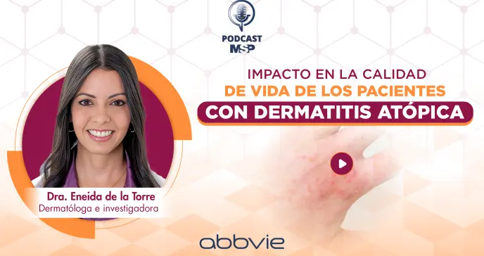 Impacto en la calidad de vida de los pacientes con Dermatitis Atópica