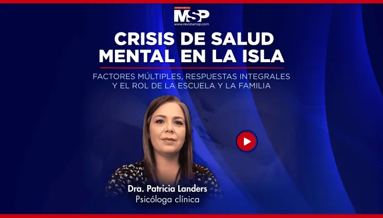Crisis de salud mental en Puerto Rico: Factores múltiples y respuestas integrales Crisis de salud mental en Puerto Rico: Factores múltiples y respuestas integrales