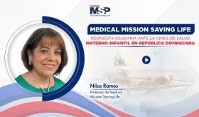 Medical Mission Saving Life: Respuesta ante crisis materno-infantil en República Dominicana
