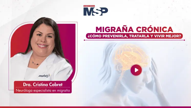 Migraña crónica: ¿Cómo prevenirla, tratarla y vivir mejor?