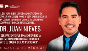 "Ser paciente fue una experiencia que me hizo mucho más sensible ante el dolor de las personas"
