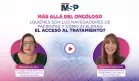 Más allá del oncólogo: ¿Quiénes son los navegadores de pacientes y cómo aceleran acceso al tratamiento?