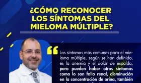 ¿Cómo reconocer los síntomas del mieloma múltiple?