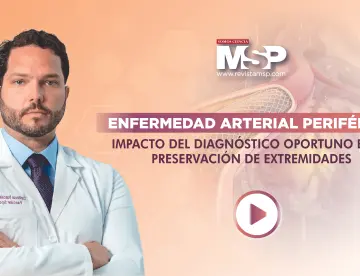 Enfermedad arterial periférica: Diagnóstico oportuno y preservación de extremidades