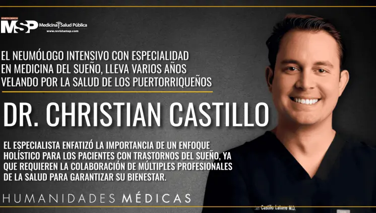 Comprometido con tratar los trastornos de sueño en los puertorriqueños: Dr. Christian Castillo
