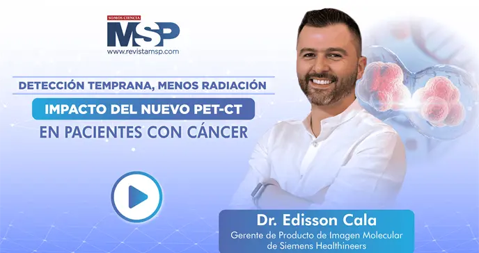 Detección temprana, menos radiación: Impacto del nuevo PET-CT en pacientes con cáncer Detección temprana, menos radiación: Impacto del nuevo PET-CT en pacientes con cáncer