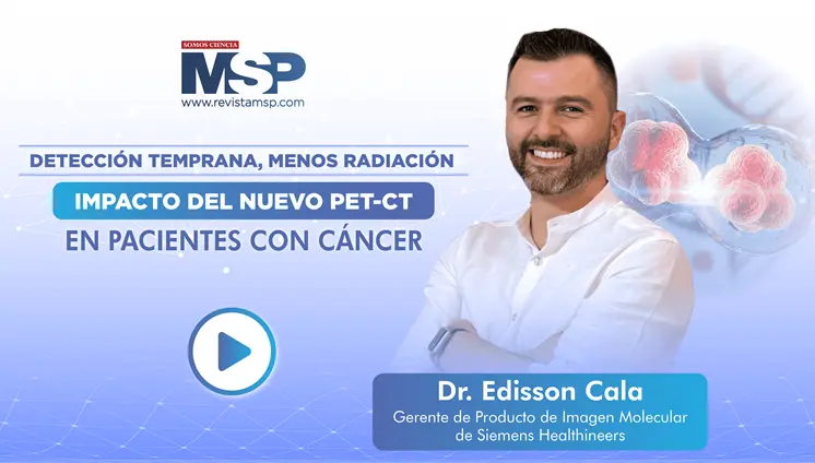 Detección temprana, menos radiación: Impacto del nuevo PET-CT en pacientes con cáncer Detección temprana, menos radiación: Impacto del nuevo PET-CT en pacientes con cáncer