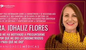 "Esto me ha motivado a preguntarme no por qué me dio la endometriosis sino para qué me dio", Dra. Flores