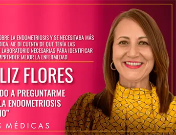 “Esto me ha motivado a preguntarme no por qué me dio la endometriosis sino para qué me dio”, Dra. Flores
