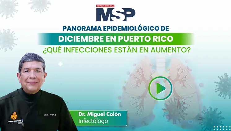 Panorama epidemiológico de diciembre en Puerto Rico: ¿qué infecciones están en aumento? Panorama epidemiológico de diciembre en Puerto Rico: ¿qué infecciones están en aumento?
