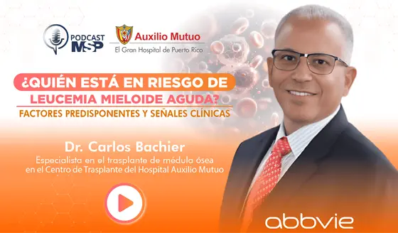 &iquest;Qui&eacute;n est&aacute; en riesgo de Leucemia Mieloide Aguda?: Factores predisponentes y se&ntilde;ales cl&iacute;nicas