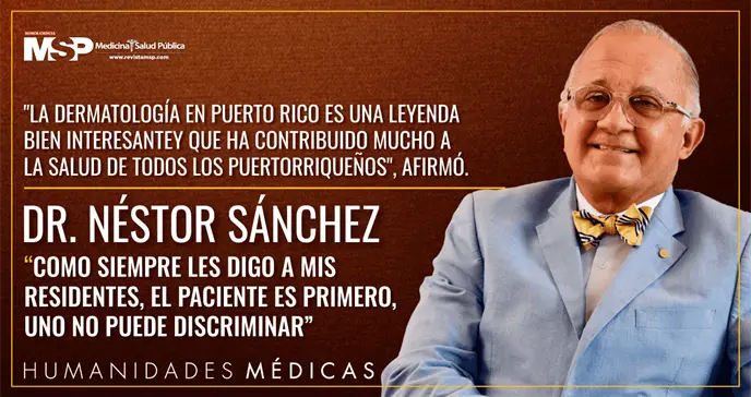 "Como siempre les digo a mis residentes, el paciente es primero, uno no puede discriminar, Dr. S&aacute;nchez