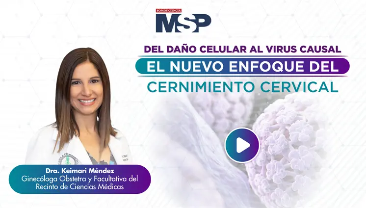 Del daño celular al virus causal: El nuevo enfoque del cernimiento cervical Del daño celular al virus causal: El nuevo enfoque del cernimiento cervical